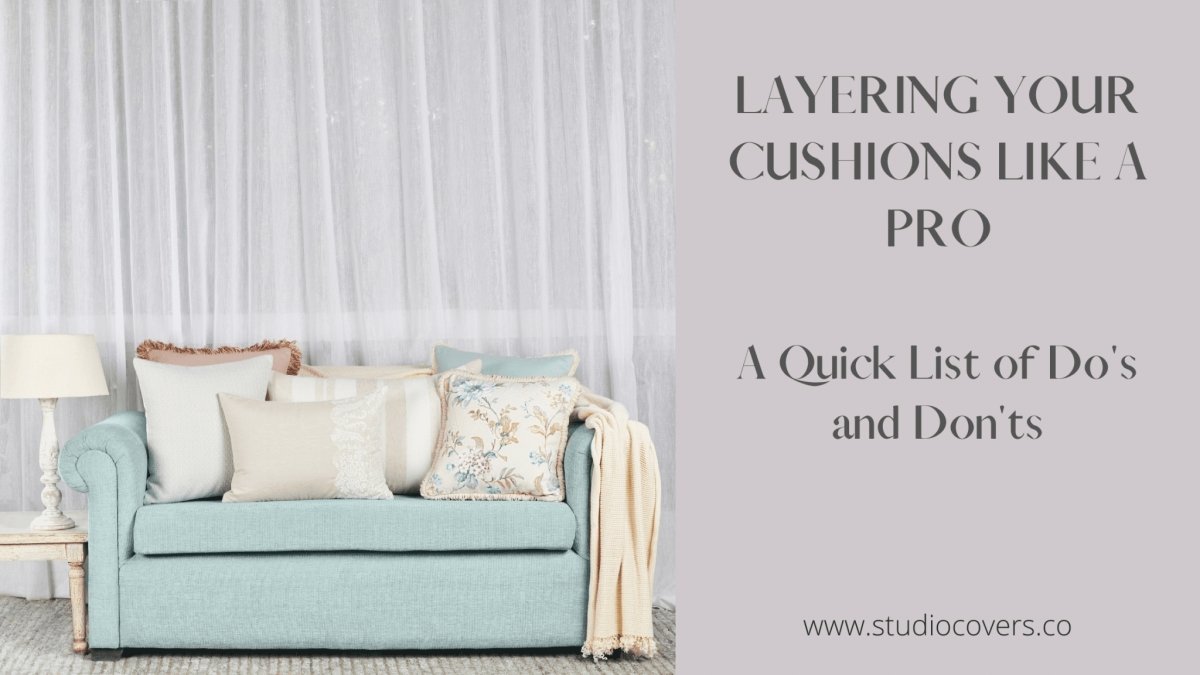 How To Layer Your Cushions Like A PRO - Studio Covers